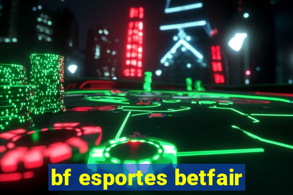 bf esportes betfair